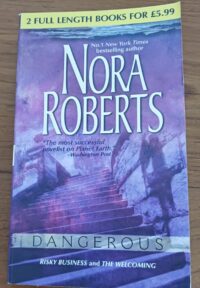 Dangerous by Nora Roberts